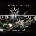 FAbULOUS WALL featuring クスミエリカ